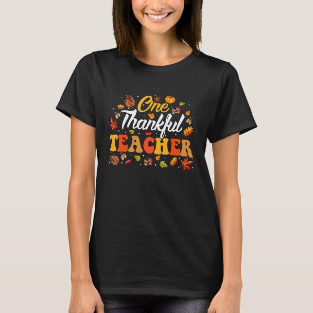Camiseta One Thankful Teacher Fall Leaves Autumn Thanksgivi (Frente)