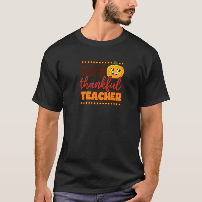 Camiseta One Thankful Teacher Thanksgiving Teacher   (Frente)