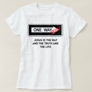 Camiseta One Way - jesus is Way the Truth the and Life the