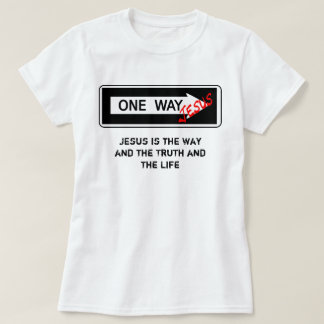 Camiseta One Way - jesus is Way the Truth the and Life the