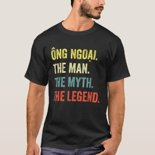 Camiseta Ong Ngoai O Mito A Lenda - Avô Vietnamita