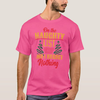 Camiseta Onhe Naughn E Eu Não Me Arrependo De Nada Listar P