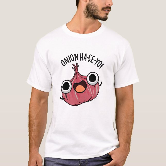 Camiseta Onion Ha-se-yo Funny Coreano Pun (Frente)