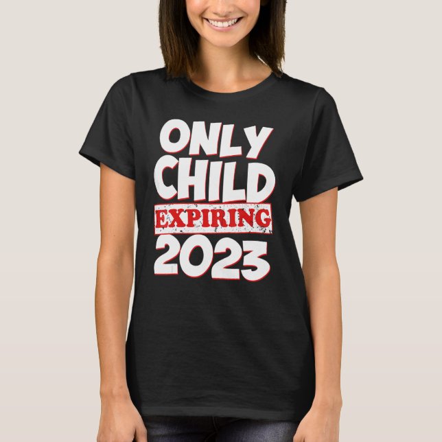 Camiseta Only Child Expiring 2023 Boys Girls Big Bro Sis (Frente)