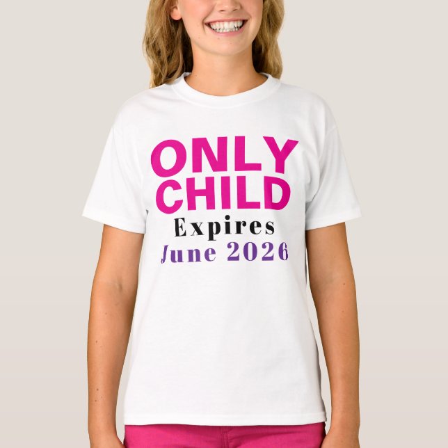 Camiseta Only Child Expiring Funny pink Big sister tshirt  (Frente)