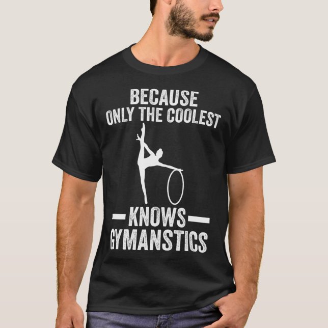Camiseta Only the coolest knows Gymnastics Gymnastics (Frente)