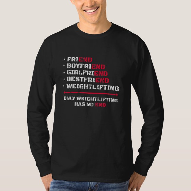 Camiseta Only Weightlifting Has No End Weightlifter Bodybui (Frente)