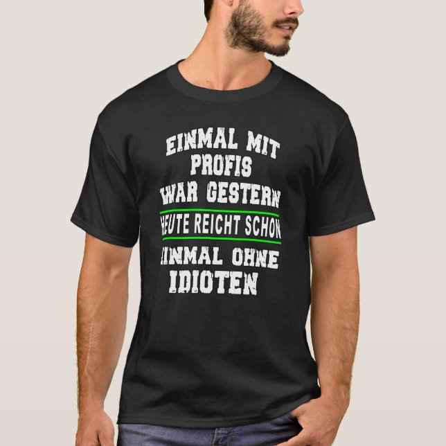 Camiseta Ontem, Einmal mit Profis disse slogan quo (Frente)