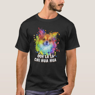 Camiseta Ooh La La Chi Hua Hua Pun Animal Chihuahua Animal