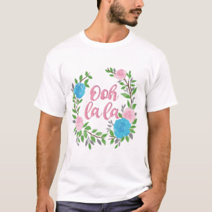 Camiseta Ooh La La - Frases Francesas