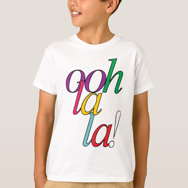 Camiseta "Ooh La la!" negrito em multicores brilhantes (Frente)