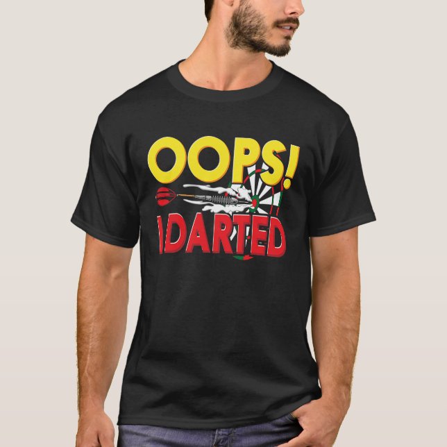 Camiseta Oops! Dardo I Darts Divertido (Frente)