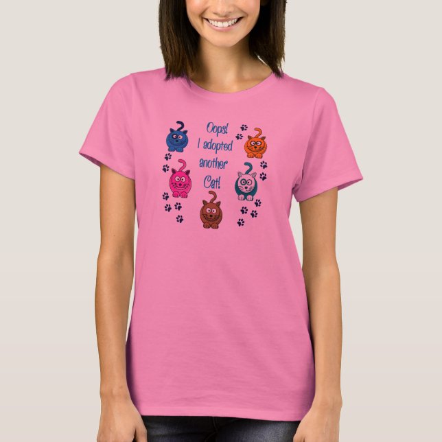 Camiseta Oops!  Eu adotei um outro gato! (Frente)