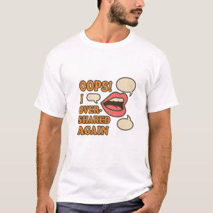 Camiseta Oops! Eu compartilhei demais de novo - Mídias soci