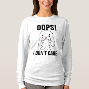 Camiseta OOPS! Eu não me importo com T-Shirts engraçadas