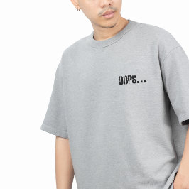 Camiseta Oops… Funny Minimalist T-Shirt 