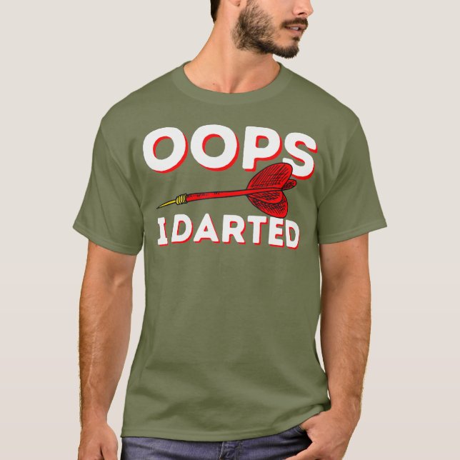 Camiseta Oops I dardo - Jogador de Dart Club Darts Darts En (Frente)
