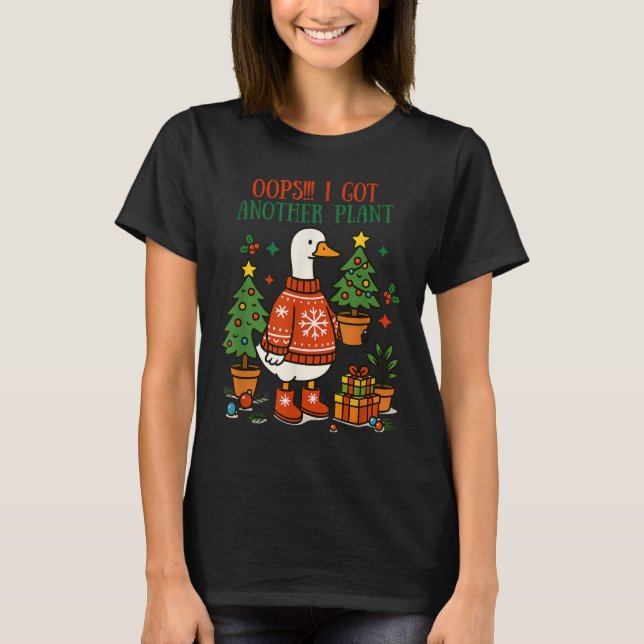 Camiseta Oops I Got Another Plant Goose Christmas Cute Merr (Frente)