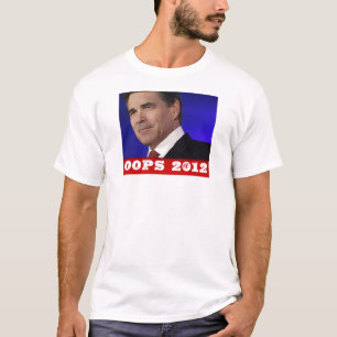 Camiseta Oops t-shirt 2012 de Rick Perry