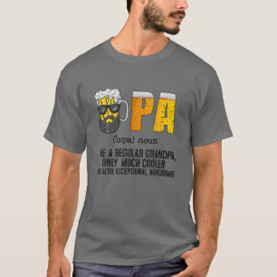 Camiseta Opa Como Um Vovô Normal Só Tem Cerveja Mais Fria D
