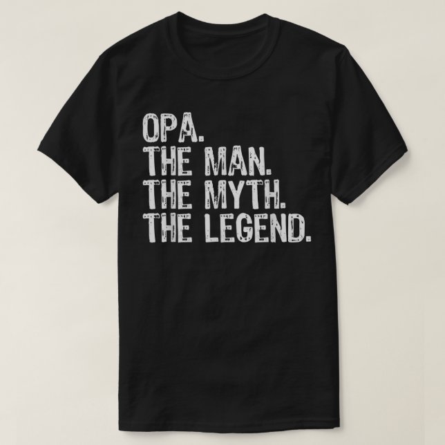 Camiseta Opa O Homem O Mito A Lenda Legal Engraçada (Frente do Design)