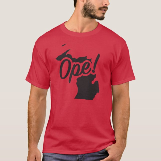 Camiseta Ope Michigan Midwest State Fun Phrase Saying (Frente)