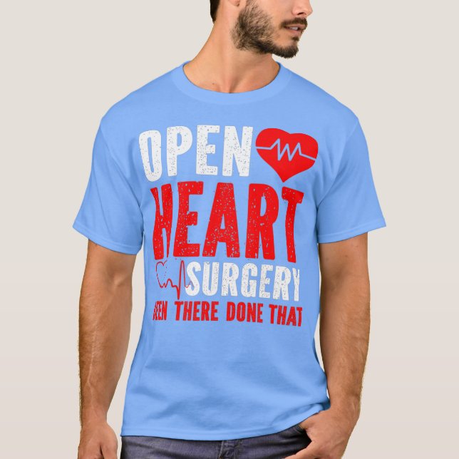 Camiseta Open Heart Surgery Been There Done That (Frente)