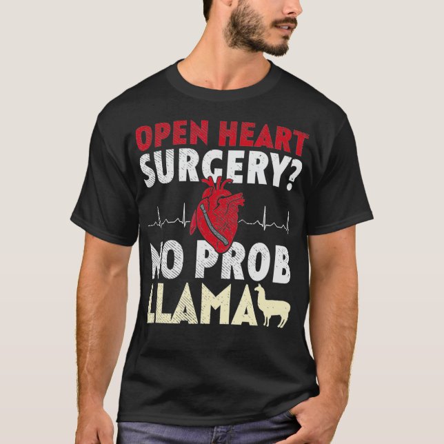 Camiseta Open Heart Surgery No Prob Llama  (Frente)