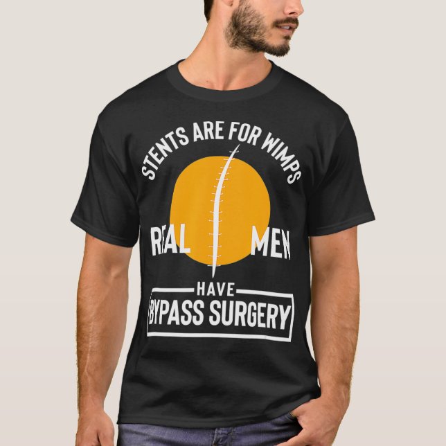 Camiseta Open Heart Surgery Stents Are For Wimps Bypass Rec (Frente)