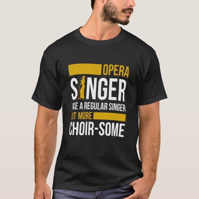Camiseta Opera Singer For Opera Vocalist Tenor Singer Music (Frente)