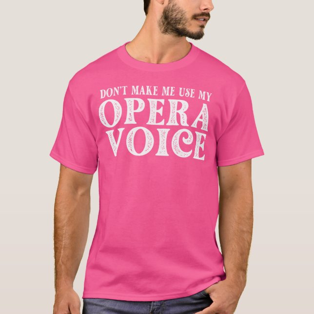 Camiseta Opera Voice Funny Singer Professora Chorus Vocal C (Frente)