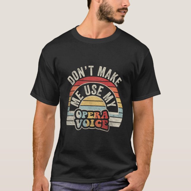 Camiseta Opera Voice Shirt Retro Opera Singer Dotando Coro (Frente)