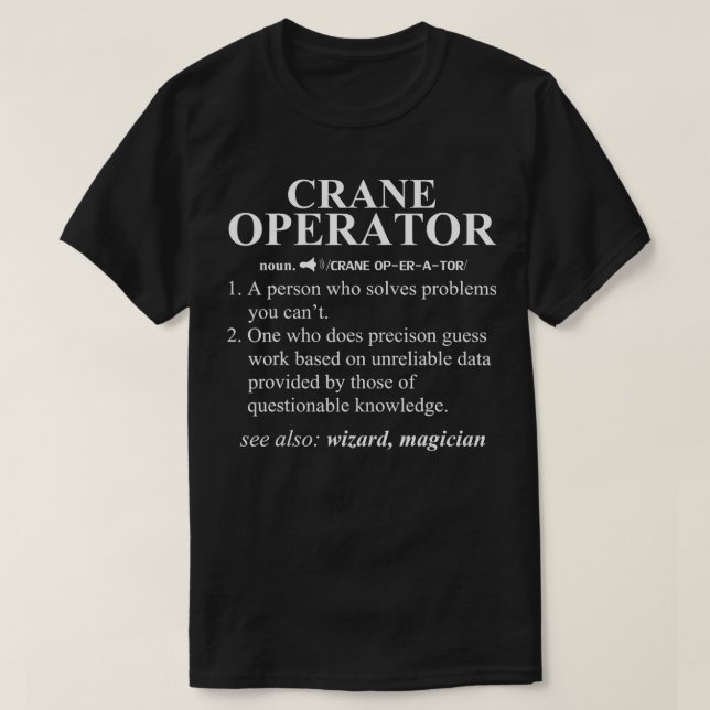 Camiseta Operador Crane Funny Noun Definição de Dicionário (Frente do Design)