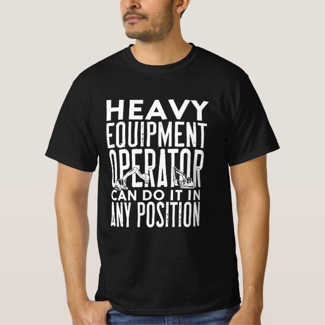 Camiseta Operador de Construção de Equipamento Pesado Funny (Frente)