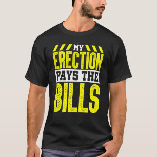 Camiseta Operador De Crane Minha Ereção Paga As Contas
