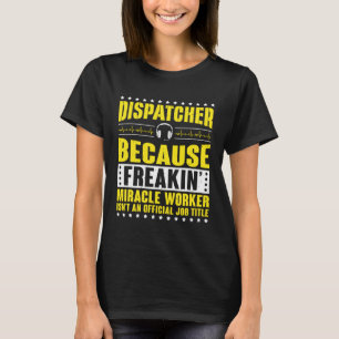 Camiseta Operador de despacho de milagres incríveis 911 Des