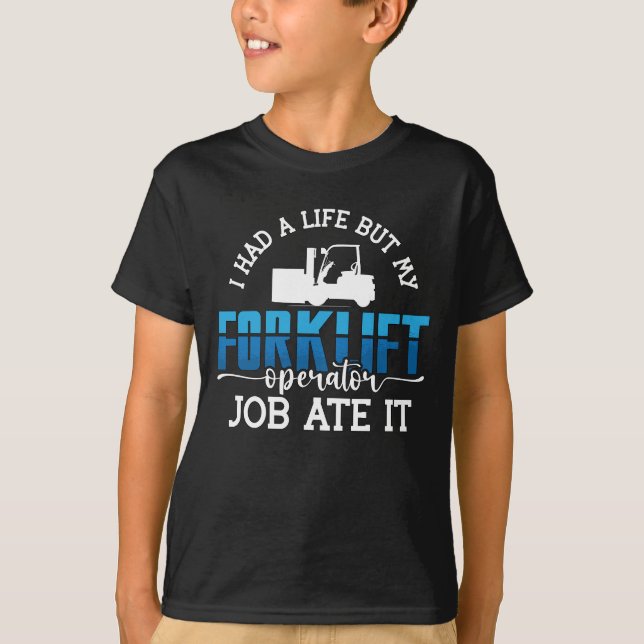 Camiseta Operador De Elevação Que Eu Tinha Um Driver De Ele (Frente)