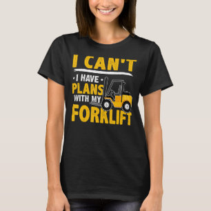 Camiseta Operador de empilhadeira que não posso ter planos