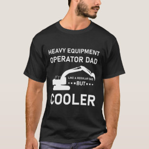 Camiseta Operador de Equipamento Pesado Pai Escavadeira Bul