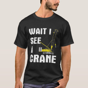 Camiseta Operador de Grua de guindaste pesado