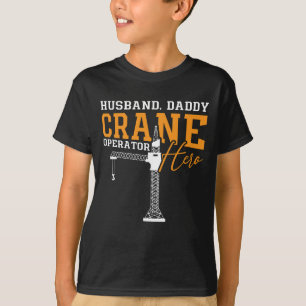 Camiseta Operador de grua Pai Marido Hero Construção