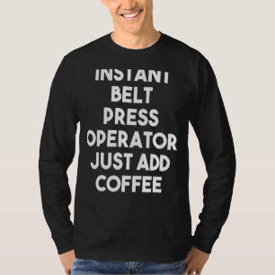 Camiseta Operador de Imprensa Instantânea Basta Adicionar C