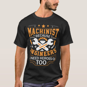 Camiseta Operador de Máquina Porque Engenheiros Também Prec