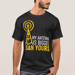 Camiseta Operador De Rádio Ham Minha Antena É Maior Que Sua