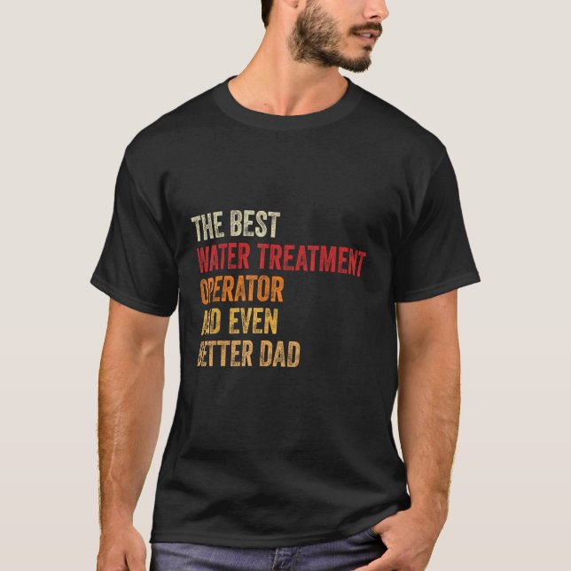 Camiseta Operador De Tratamento De Águas Mens E Pai Ainda M (Frente)