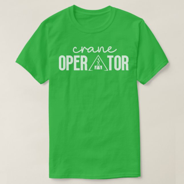 Camiseta Operador do guindaste 24 (Frente do Design)