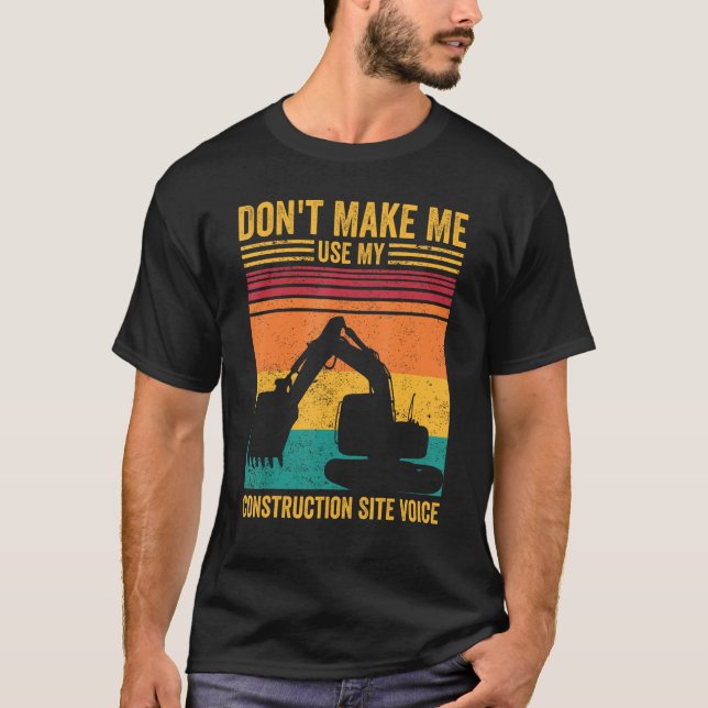 Camiseta Operador escavador HEO Não Fazer Sentado de Constr (Frente)