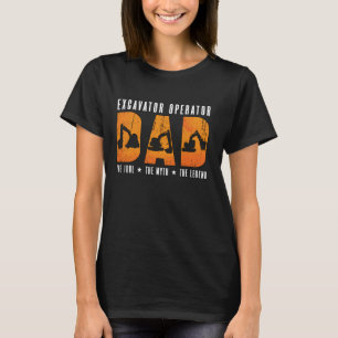 Camiseta Operador Escavador Pai O Escavador De Construção