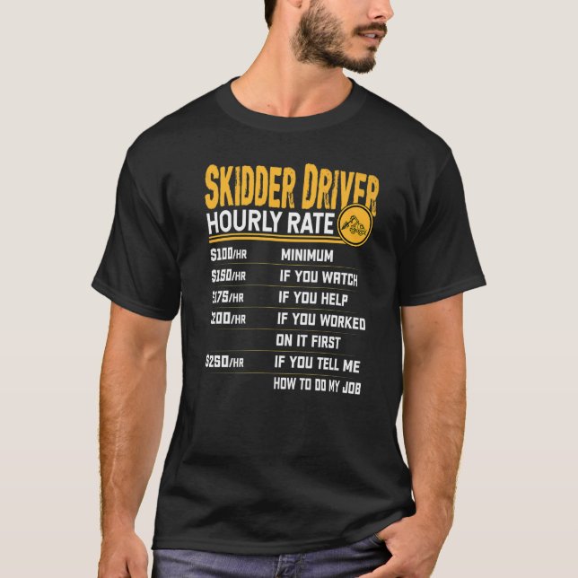 Camiseta Operador Skidder Driver de Taxa Horária (Frente)