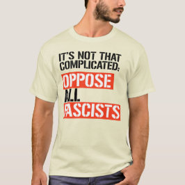 CAMISETA OPOR-SE A TODOS OS FASCISTS